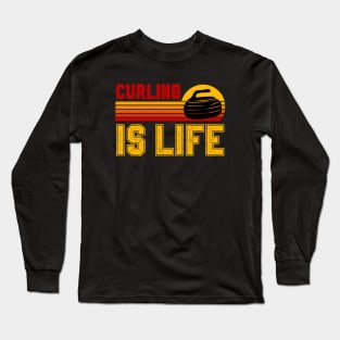 Curling Is Life Long Sleeve T-Shirt